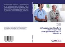 Portada del libro de Atherosclerosis(Salabate Sharaeen)and its management by Unani Medicine