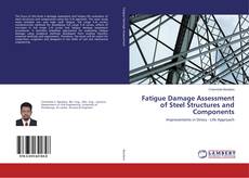Couverture de Fatigue Damage Assessment of Steel Structures and Components