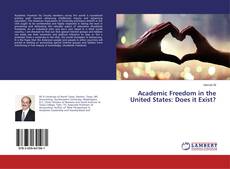 Portada del libro de Academic Freedom in the United States: Does it Exist?