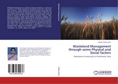 Capa do livro de Wasteland Management through some Physical and Social factors 