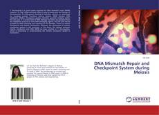 Couverture de DNA Mismatch Repair and Checkpoint System during Meiosis