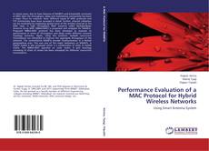 Bookcover of Performance Evaluation of a MAC Protocol for Hybrid Wireless Networks