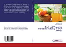 Couverture de Fruit and Vegetable Processing Industry in West Bengal