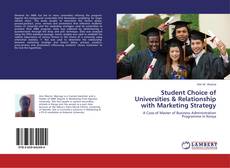 Bookcover of Student Choice of Universities & Relationship with Marketing Strategy