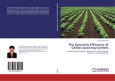 Couverture de The Economic Efficiency of Chillies Growing Farmers