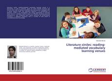 Capa do livro de Literature circles: reading-mediated vocabulary learning venues 