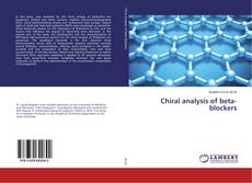 Couverture de Chiral analysis of beta-blockers