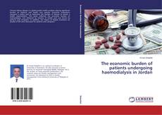 Buchcover von The economic burden of patients undergoing haemodialysis in Jordan