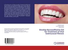 Portada del libro de Develop Buccoadhesive Gel for Treatment of Oral Submucosal Fibrosis