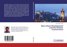 New Urban Development and the Historic Environment的封面