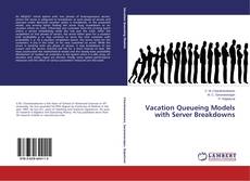 Обложка Vacation Queueing Models with Server Breakdowns