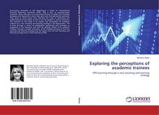 Portada del libro de Exploring the perceptions of academic trainees