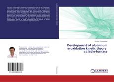 Borítókép a  Development of aluminum re-oxidation kinetic theory at ladle-furnace - hoz
