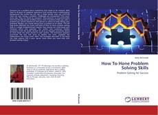 How To Hone Problem Solving Skills的封面