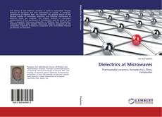 Bookcover of Dielectrics at Microwaves