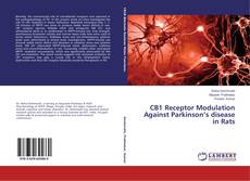 Portada del libro de CB1 Receptor Modulation Against Parkinson’s disease in Rats