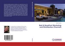 Couverture de Bed & Breakfast Marketing and Distribution Channels