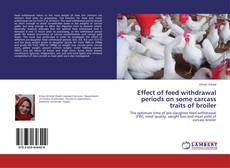 Capa do livro de Effect of feed withdrawal periods on some carcass traits of broiler 