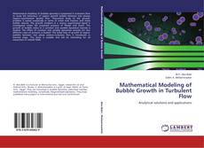 Mathematical Modeling of Bubble Growth in Turbulent Flow的封面