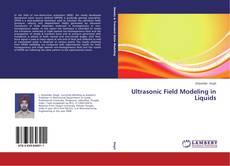 Capa do livro de Ultrasonic Field Modeling in Liquids 