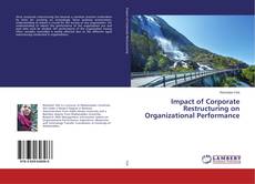 Couverture de Impact of Corporate Restructuring on Organizational Performance