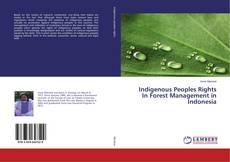 Capa do livro de Indigenous Peoples Rights In Forest Management in Indonesia 