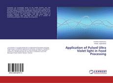 Buchcover von Application of Pulsed Ultra Violet light in Food Processing