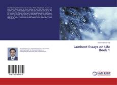 Обложка Lambent Essays on Life Book 1