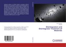 Copertina di Disintegrators and Disintegrator Treatment of Materials