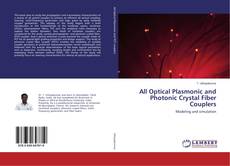 Buchcover von All Optical Plasmonic and Photonic Crystal Fiber Couplers