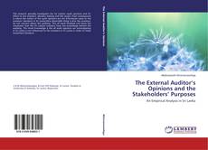 Portada del libro de The External Auditor’s Opinions and the Stakeholders’ Purposes