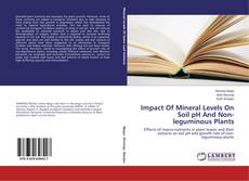 Portada del libro de Impact Of Mineral Levels On Soil pH And Non-leguminous Plants