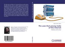 Portada del libro de The uses that young make of the internet