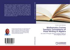 Mathematics Trainee Teachers' Conceptions of Proof Writing in Algebra的封面