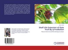 Copertina di Shelf Life Extension of Date Fruit By γ-Irradiation