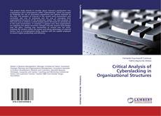 Bookcover of Critical Analysis of Cyberslacking in Organizational Structures