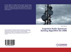 Bookcover of Cognitive Radio Spectrum Sensing Algorithm for UWB