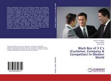 Black Box of 3 C’s (Customer, Company & Competitor) In Modern World kitap kapağı