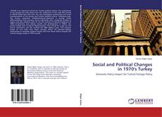 Social and Political Changes in 1970's Turkey的封面