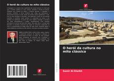 Capa do livro de O herói da cultura no mito clássico 