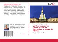 Capa do livro de La Construcción en Venezuela de un Santuario a la Virgen de Fátima 