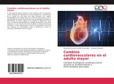 Buchcover von Cambios cardiovasculares en el adulto mayor