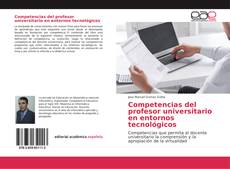 Buchcover von Competencias del profesor universitario en entornos tecnológicos