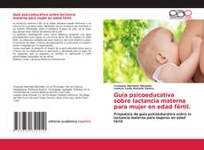 Обложка Guía psicoeducativa sobre lactancia materna para mujer en edad fértil.