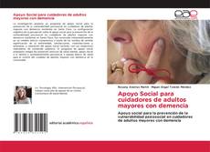 Обложка Apoyo Social para cuidadores de adultos mayores con demencia