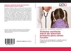 Bookcover of Sistema sanitario móvil de atención primaria para zonas rurales