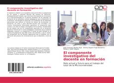 Bookcover of El componente investigativo del docente en formación
