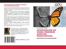 Couverture de INTERVENCIÓN EN CRISIS: PRIMEROS AUXILIOS PSICOLÓGICOS