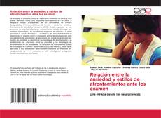 Обложка Relación entre la ansiedad y estilos de afrontamientos ante los exámen