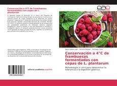 Portada del libro de Conservación a 4°C de frambuesas fermentadas con cepas de L. plantarum